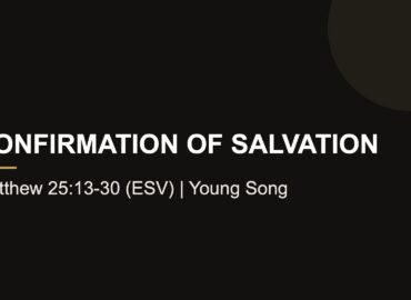 Confirmation of Salvation // Matthew 25:13-30